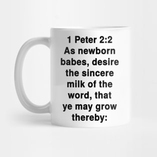 1 Peter 2:2  King James Version (KJV) Bible Verse Typography Mug